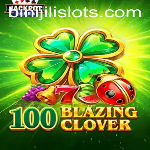 Exploring the Mystical World of 100BlazingClover and Its Enigmatic Keyword BINIJILI