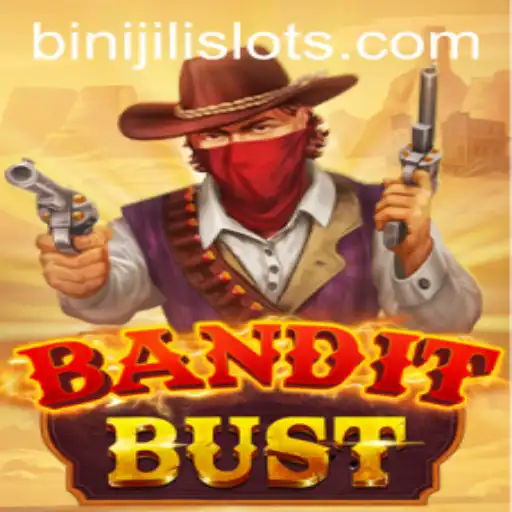 Unveiling BanditBust: A Thrilling Journey into the Wild West World of BINIJILI