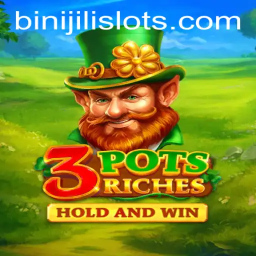 Exploring the Exciting World of 3potsRiches with BINIJILI