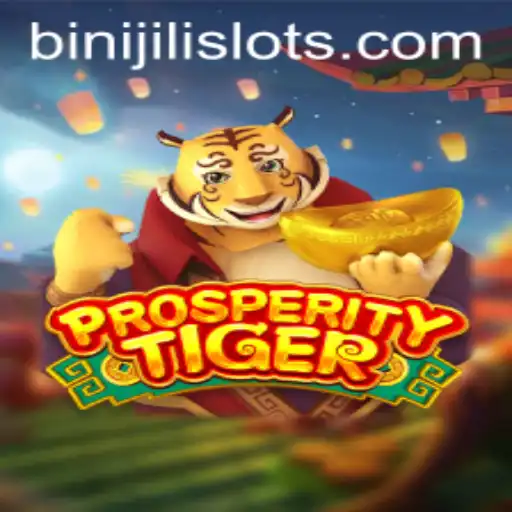 Unveiling ProsperityTiger: A Comprehensive Guide to BINIJILI's Latest Game
