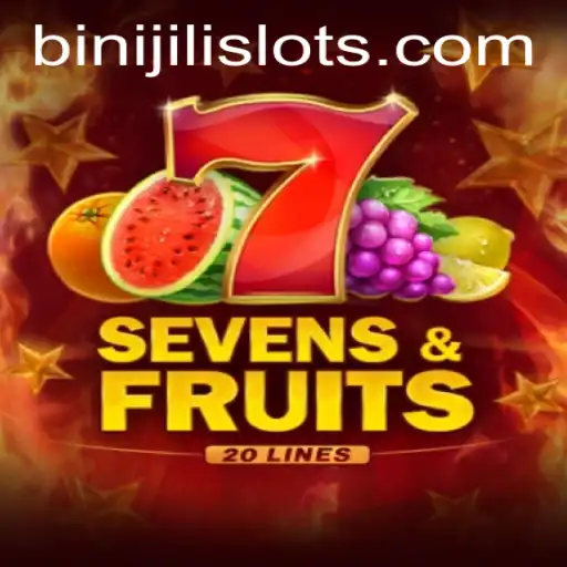 Exploring SevensFruits20: A Dive into the World of BINIJILI
