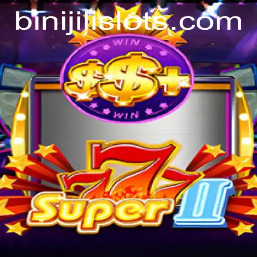 Exploring the Exciting World of Super777II: The BINIJILI Adventure