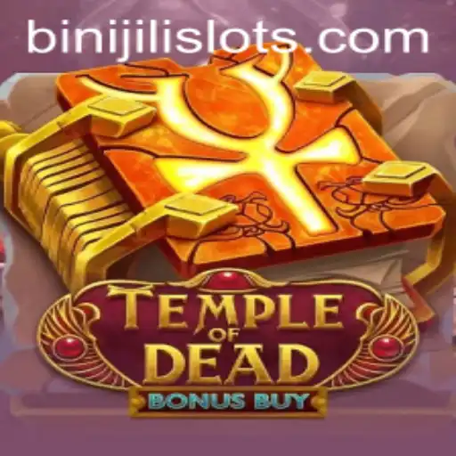 Exploring the Thrills of 'Temple of Dead Bonus Buy' with BINIJILI
